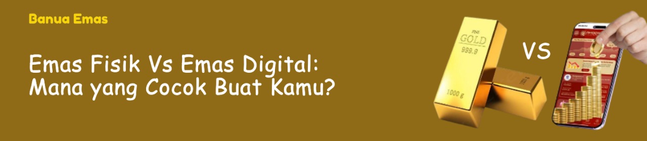 perbedaan emas fisik dan digital